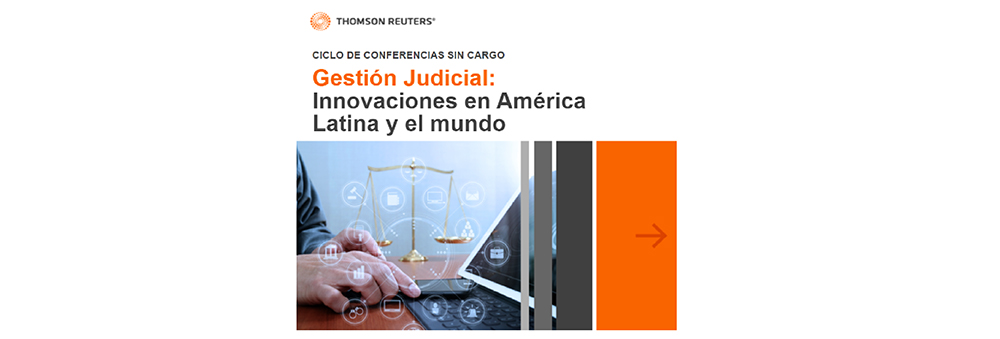 Imagen de Ciclo de conferencias :Gestión Judicial: Innovaciones en América Latina y el Mundo 