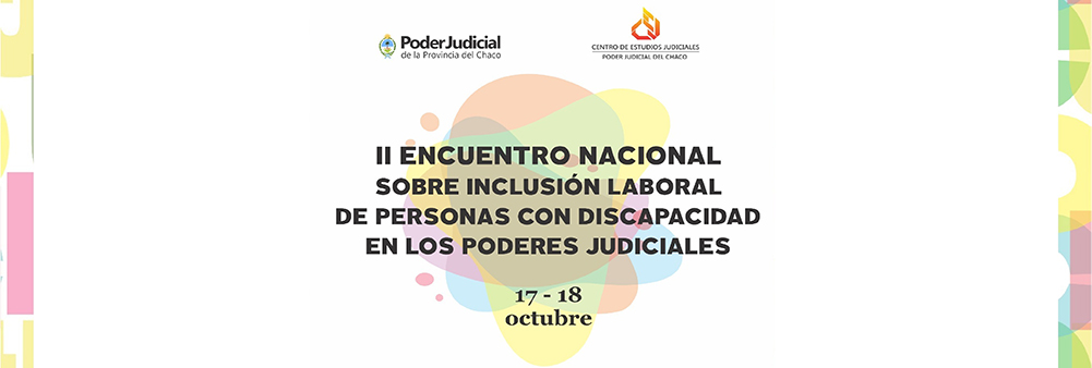 Imagen de II Encuentro nacional de experiencias de inclusión laboral de personas con discapacidad en los poderes judiciales.